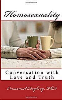 Homosexuality: Conversation with Love and Truth (Paperback)