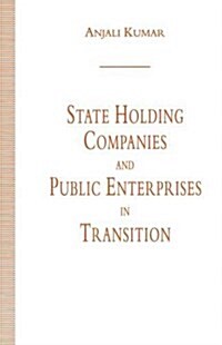 State Holding Companies and Public Enterprises in Transition (Paperback)