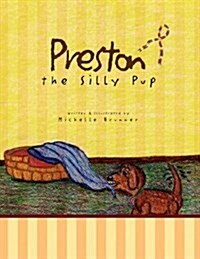 Preston the Silly Pup (Paperback)