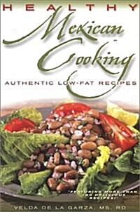Healthy Mexican Cooking (Paperback)