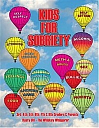 Kids for Sobriety (Paperback)