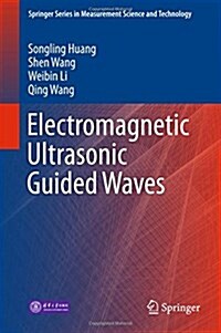 Electromagnetic Ultrasonic Guided Waves (Hardcover)