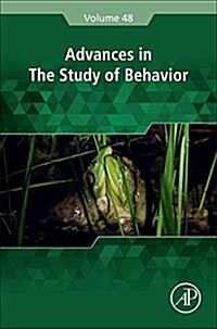 Advances in the Study of Behavior: Volume 48 (Hardcover)