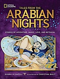 Tales from the Arabian Nights: Stories of Adventure, Magic, Love, and Betrayal (Library Binding)