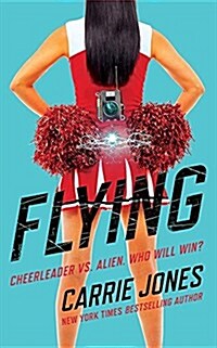 Flying: Cheerleader vs. Alien. Who Will Win? (Audio CD, Library)