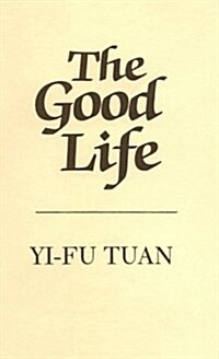 The Good Life (Hardcover)