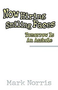 Now Hiring Smiling Faces (Paperback)