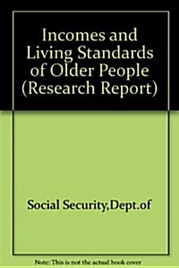 Incomes & Living Standards of Older People (Paperback)