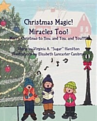 Christmas Magic! Miracles Too (Paperback)