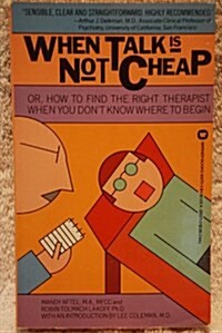 When Talk Is Not Cheap (Mass Market Paperback, Reprint)