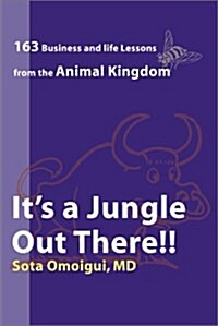 Its a Jungle Out There (Paperback)