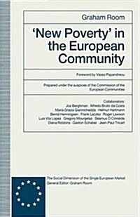 New Poverty in the European Community (Paperback, 1st ed. 1990)