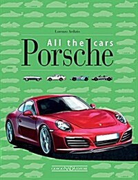 Porsche: All the Cars (Hardcover)