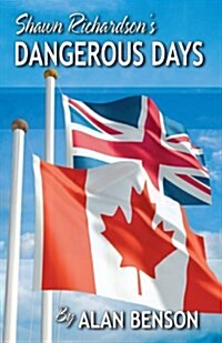 Shawn Richardsons Dangerous Days (Paperback)