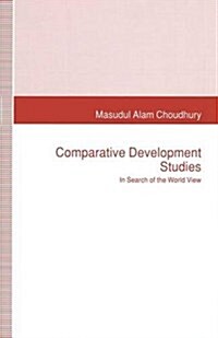 Comparative Development Studies : In Search of the World View (Paperback)