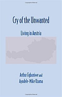 Cry of the Unwanted (Paperback)