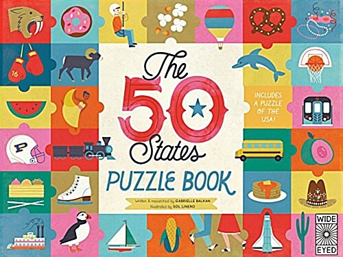 The 50 States: Fun Facts : Celebrate the People, Places and Food of the U.S.A! (Hardcover)