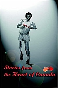 Stories from the Heart of Canada (Paperback)