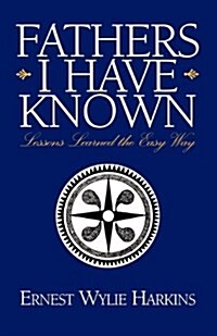 Fathers I Have Known (Paperback)