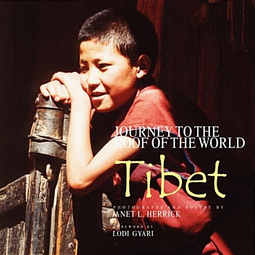 Journey to the Roof of the World: Tibet (Paperback)