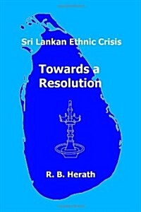 Sri Lankan Ethnic Crisis (Paperback)