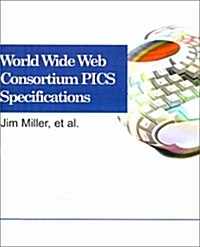 World Wide Web Consortium Pics Specifications (Paperback)