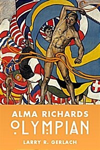 Alma Richards: Olympian (Hardcover)