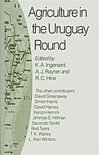 Agriculture in the Uruguay Round (Paperback)