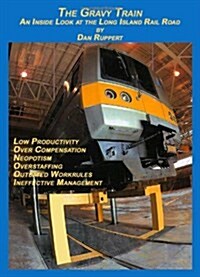 The Gravy Train an Inside Look at the Long Island Rail Road (Paperback)