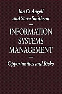 Information Systems Management : Opportunities and Risks (Paperback, 1991 ed.)
