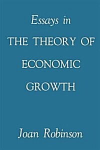 Essays in the Theory of Economic Growth (Paperback)