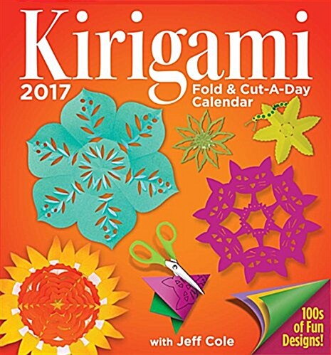 Kirigami Fold & Cut-A-Day 2017 Day-To-Day Calendar (Daily)