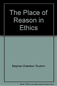 The Place of Reason in Ethics (Hardcover)