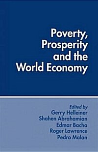 Poverty, Prosperity and the World Economy : Essays in Memory of Sidney Dell (Paperback)