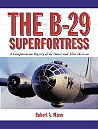 The B-29 Superfortress (Hardcover)