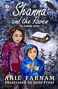 Shanna and the Raven: An Imbolc Story (Paperback)