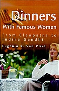 Dinners With Famous Women (Paperback)