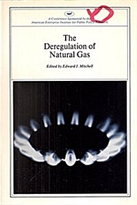 Deregulation of Natural Gas (Paperback)