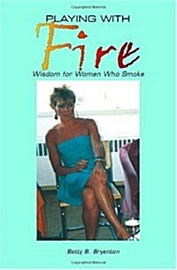 Playing With Fire (Paperback)