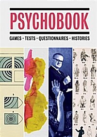 Psychobook: Games, Tests, Questionnaires, Histories (Hardcover)