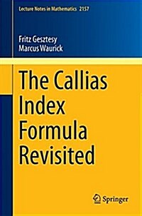 The Callias Index Formula Revisited (Paperback)