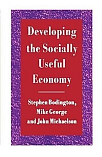 Developing the Socially Useful Economy (Paperback)