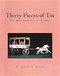 Thirty Pieces Of Tin (Paperback)