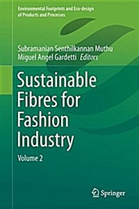 Sustainable Fibres for Fashion Industry: Volume 2 (Hardcover, 2016)