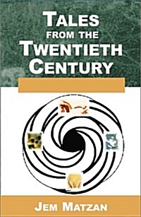 Tales from the Twentieth Century (Paperback)