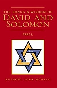 The Songs & Wisdom of David and Solomon (Paperback)