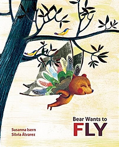 Bear Wants to Fly (Hardcover)