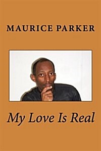 My Love Is Real (Paperback)