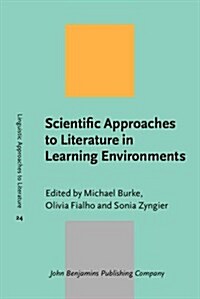 Scientific Approaches to Literature in Learning Environments (Hardcover)