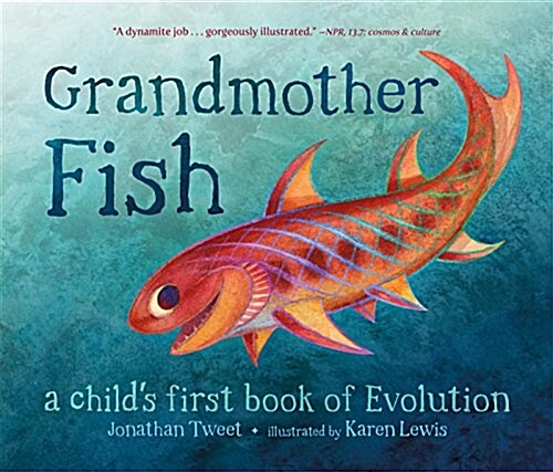 Grandmother Fish: A Childs First Book of Evolution (Hardcover)